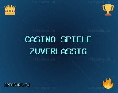 Vertrauenswürdige Casino Seiten | Oktober 2025 | freeguru.in